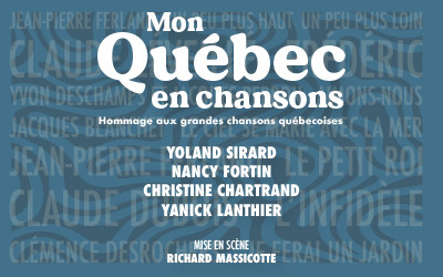 Mon Québec en chansons, 25 et 26 octobre 2024 Le Studio-Cabaret, Espace St-Denis, Montréal, QC