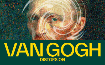 OASIS immersion présente VAN GOGH - Distorsion, Jusqu'au 2 septembre 2024 