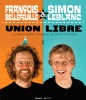 Trente ans ça se fête, Oktoberfest, Première édition, Union Libre 