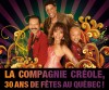 La Compagnie créole, 30 ans de fêtes au Québec,  