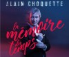 Alain Choquette, La Mémoire du Temps,  
