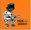 PEPE ET SON ORCHESTRE 