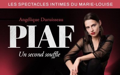 Angélique Duruisseau, Piaf, un second souffle, 23 et 30 septembre, 2023 