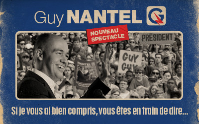 Guy Nantel - Si je vous ai bien compris, vous êtes en train de dire... , 28 et 29 mars 2025 Le Studio-Cabaret, Espace St-Denis, Montréal, QC