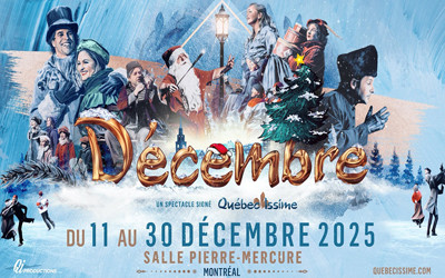 Décembre, 11-30 décembre 2025 Salle Pierre-Mercure, Montréal, QC