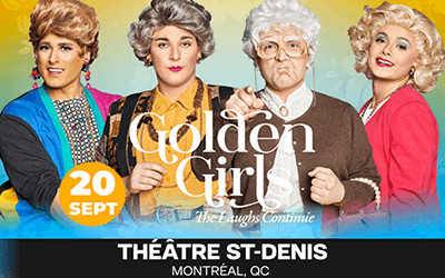 GOLDEN GIRLS - The Laughs Continue, 20 septembre 2025 Théâtre St-Denis, Montréal, QC