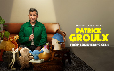 Patrick Groulx - Trop longtemps seul, 19 au 23 mai 2026 Théâtre St-Denis, Montréal, QC