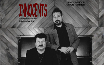 Innocents - Mat Lévesque et Simon Trottier, 23 avril 2026 Monument-National, Montréal, QC