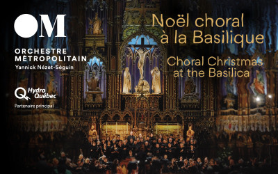 Noël choral à la Basilique, 8 décembre 2026 Basilique Notre-Dame de Montréal, Montréal, QC