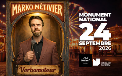Marko Métivier - Verbomoteur en rodage, 24 septembre 2026 Monument-National, Montréal, QC