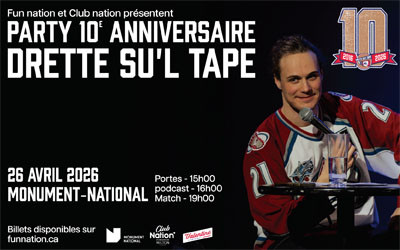 Party 10e anniversaire Drette Su'l Tape - Podcast et Watch Party , 26 avril 2026 Monument-National, Montréal, QC