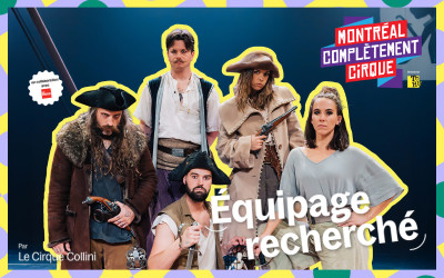 Équipage recherché - Le Cirque Collini, 11 & 12 juillet 2026 Studio St-Denis, Montréal, QC