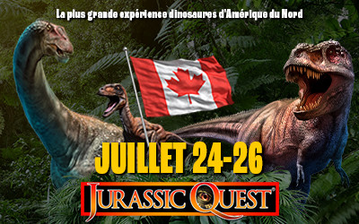 Jurassic Quest, 24-26 juillet 2026 Centre de foires de Québec, ExpoCité, Québec, QC