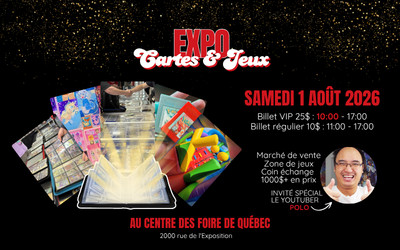 Expo Cartes & Jeux, 1 août 2026 Centre de foires de Québec | ExpoCité, Québec, QC
