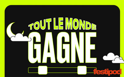 festipod - TOUT LE MONDE GAGNE, 17 septembre 2026 Salle Lise Robitalle de l'Espace St-Denis, Montréal, QC