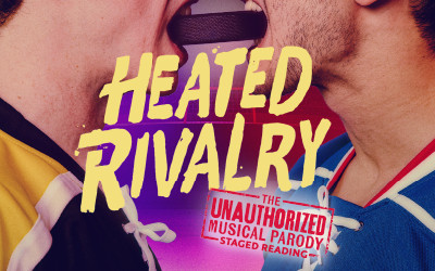 HEATED RIVALRY - The Unauthorized Musical Parody, 17 au 19 juillet 2026 Studio St-Denis, Montréal, QC