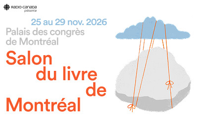 Salon du livre de Montréal, 25 au 29 novembre 2026 Palais des congrès MTL, Montréal, QC