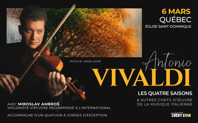 Antonio Vivaldi - Les Quatre Saisons, 6 mars 2027 Église Saint-Dominque, Québec, QC