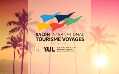 Salon International Tourisme Voyages, 30 octobre au 1 novembre 2026 Palais des congrès MTL, Montréal, QC