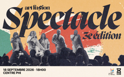 Artfusion Spectacle 3e édition, 18 septembre 2026 Centre PHI, Montréal, QC
