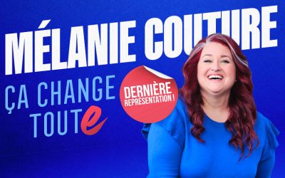Mélanie Couture - Ça change toute, 16 janvier 2027 Studio St-Denis, Montréal, QC