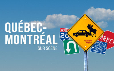 Québec-Montréal sur scène, 14 au 16 octobre 2027 Théâtre St-Denis, Montréal, QC