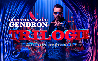 Christian Marc Gendron - Trilogie - Édition Spéciale, 8 octobre 2027 Théâtre St-Denis, Montréal, QC