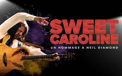 Sweet Caroline - un hommage à Neil Diamond, Mardi, 13 mars 2027 Studio St-Denis, Montréal, QC