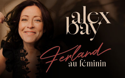 Ferland au féminin - Alex Bay, 8 novembre 2026 Studio St-Denis, Montréal, QC