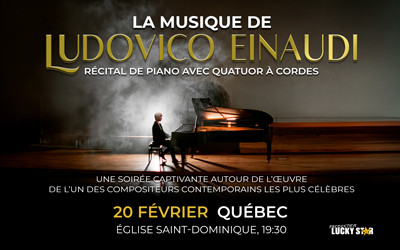 LA MUSIQUE DE LUDOVICO EINAUDI, 20 février 2027 Église Saint-Dominque, Québec, QC