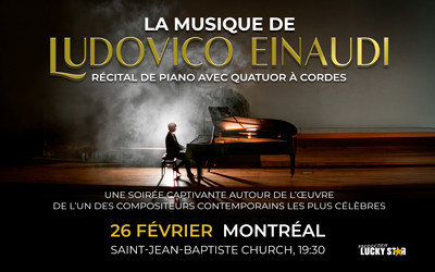 LA MUSIQUE DE LUDOVICO EINAUDI, 26 février 2027 Église St-Jean-Baptiste, Montréal, QC